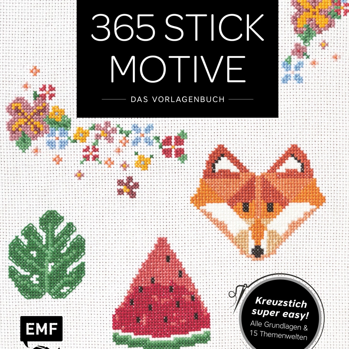 365 Stickmotive - Das Vorlagenbuch